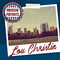 Lou Christie – American Portraits: Lou Christie