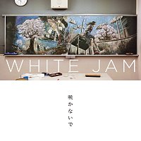 WHITE JAM – Sakanaide