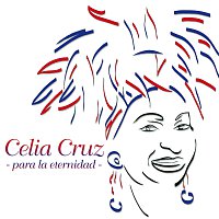 Celia Cruz – Para La Eternidad