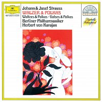 Berliner Philharmoniker, Herbert von Karajan – Strauss, J.I & J.II/Josef Strauss: Waltzes & Polkas