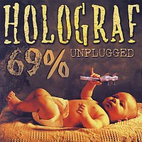 Holograf – 69% unplugged [Live Unplugged]