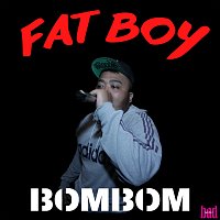 Bombom And Daveyonel – Fat Boy [Bombom Version]