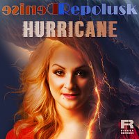 Denise Repolusk – Hurricane