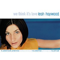 Leah Haywood – We Think It's Love