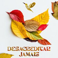 Trilo – Desacreditar Jamais [Ao Vivo]