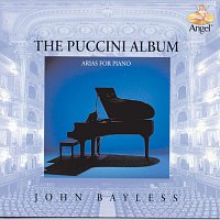 John Bayless – The Puccini Album: Arias For Piano