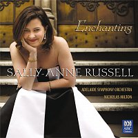 Sally-Anne Russell, Adelaide Symphony Orchestra, Nicholas Milton – Enchanting