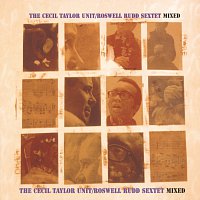 Roswell Rudd Sextet, The Cecil Taylor Unit – Mixed