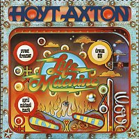 Hoyt Axton – Life Machine