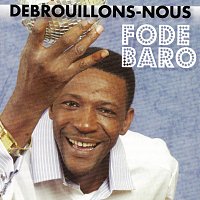 Fode Baro – Débrouillons-nous