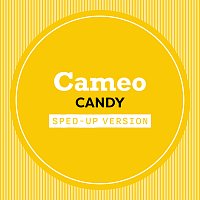 Cameo – Candy [Sped Up]