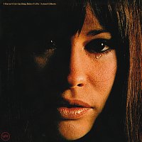 Astrud Gilberto – I Haven't Got Anything Better To Do