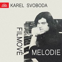 Různí interpreti – Filmové melodie Karla Svobody