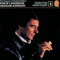 Philip Langridge, Graham Johnson – Schubert: Hyperion Song Edition 4 – Schubert & His Friends II