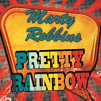 Marty Robbins – Pretty Rainbow