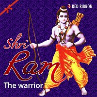 Anup Jalota, Suresh Wadkar, Anuradha Paudwal, Lalitya Munshaw – Ram - The Warrior