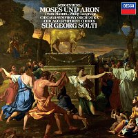 Sir Georg Solti, Philip Langridge, Franz Mazura, Chicago Symphony Chorus – Schoenberg: Moses und Aron