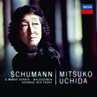 Schumann: G Minor Sonata; Waldszenen; Gesange der Fruhe