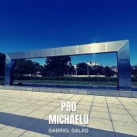 Gabriel Galád – Pro Michaelu MP3