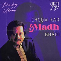 Pankaj Udhas, Sachin Gupta – Choom Kar Madh Bhari [Ghazal Lofi]