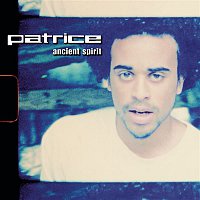 Patrice – Ancient Spirit