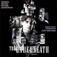 Přední strana obalu CD The Underneath [Original Motion Picture Soundtrack]