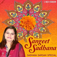 Sadhana Sargam, Vilas Patil, Dinesh Arjuna, Anwar, Shadab Faridi – Sangeet Sadhana - Sadhana Sargam Special