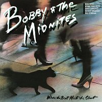 Bobby & The Midnites – Where the Beat Meets the Street