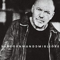 Vasco Rossi – Un Mondo Migliore