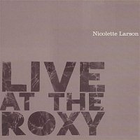 Nicolette Larson – Live At The Roxy