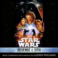 John Williams – Star Wars: Revenge of the Sith [Original Motion Picture Soundtrack]