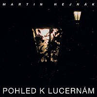 Martin Hejnák – Pohled k lucernám MP3