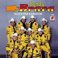 Banda Brava – Nuestra Canción