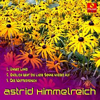 Astrid Himmelreich – Endlich geht die liebe Sonne wieder auf