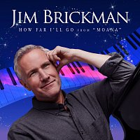 Jim Brickman – How Far I’ll Go (From “Moana”)
