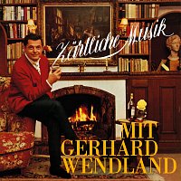 Přední strana obalu CD Zartliche Musik mit Gerhard Wendland