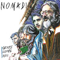 Nomadi – Gente Come Noi (Remastered Version)