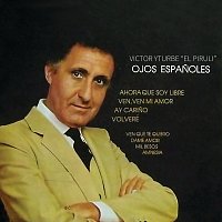 Victor Yturbe "El Piruli" – Ojos Espanoles