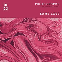 Philip George, Salena Mastroianni – Same Love