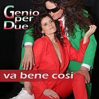 Genio per Due – Va bene cosi