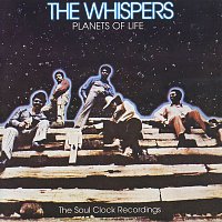 The Whispers – Planets of Life