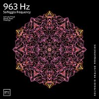 963 Hz Returning to Oneness