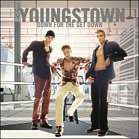 Youngstown – Down For The Get Down