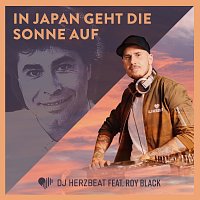 DJ Herzbeat, Roy Black – In Japan geht die Sonne auf
