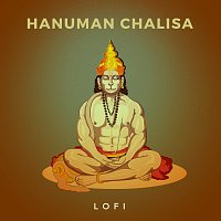 Rahul Saxena, Pratham – Hanuman Chalisa [Lofi]