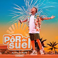 Suel – Por do Suel Em Recife – Completo [Ao Vivo]