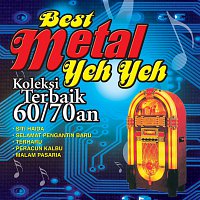 Přední strana obalu CD Best Metal Yeh Yeh Koleksi Terbaik 60/70an