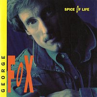 George Fox – Spice Of Life