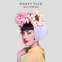Hailey Tuck – Alcohol