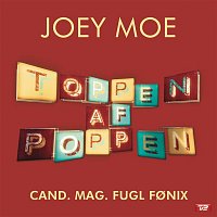 Joey Moe – Cand. Mag. Fugl Fonix